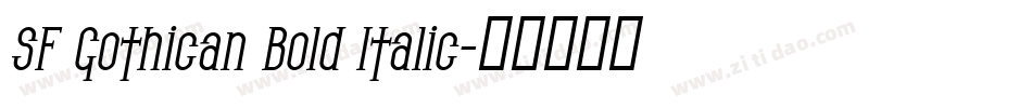 SF Gothican Bold Italic字体转换